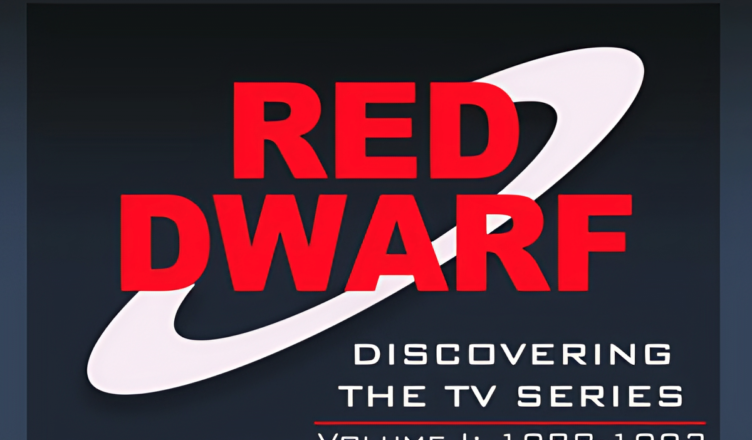 Red Dwarf: Discovering the TV Series: Volume I: 1988-1993